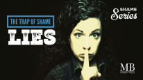 The Trap of Shame: Lies