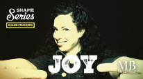 SHAME CRUSHER: JOY!