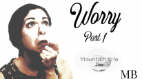 Worry (Part 1)