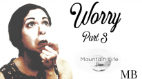 Worry (Part 3)